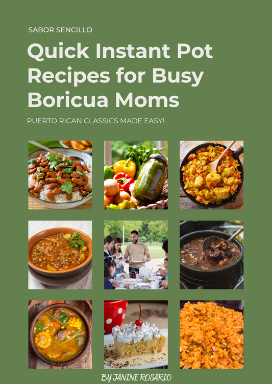 Quick Instant Pot Recipes for Busy Boricua Moms (e-book)